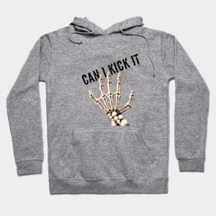 Can i kick it bones hand Hoodie